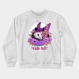 Merry Trash Fairy Crewneck Sweatshirt